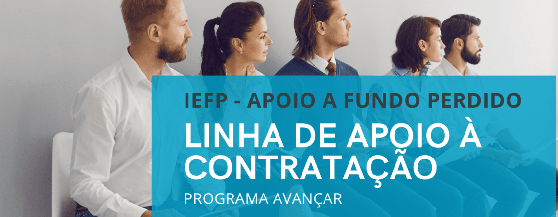 O programa “Avançar” é um mais apoio a fundo perdido, atribuído pelo IEFP, a empregadores que efectuem novas contratações sem termo.