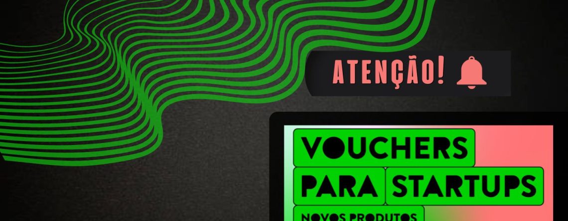 Oportunidade de 30.000 Euros para Startups – Concurso Voucher para Startups