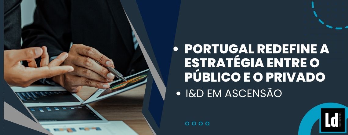 Portugal redefine a estratégia entre o público e o privado