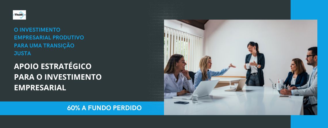 o Investimento Empresarial Produtivo para uma Transição Justa