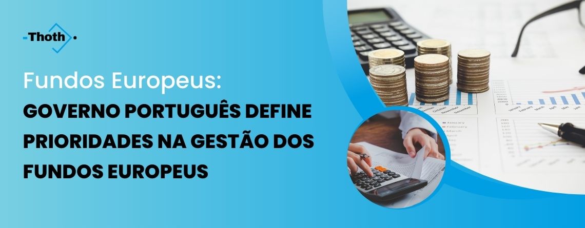 Governo Português Define Prioridades na Gestão dos Fundos Europeus