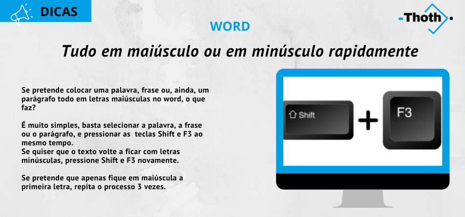 Tudo em maiúsculo ou em minúsculo rapidamente