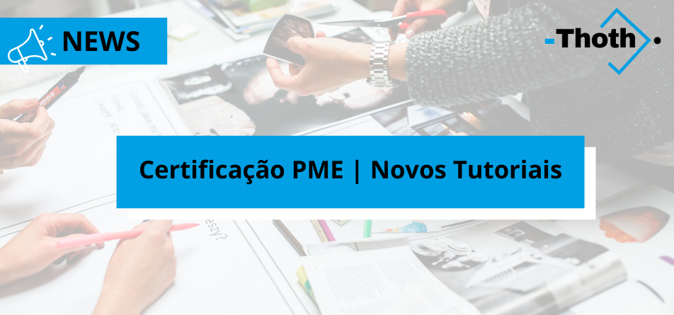 Certificação PME - Novos Tutoriais