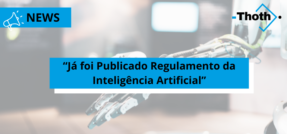 Publicado regulamento da Inteligência Artificial